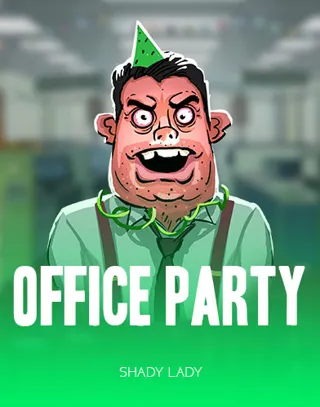 Office Party, Shady Lady